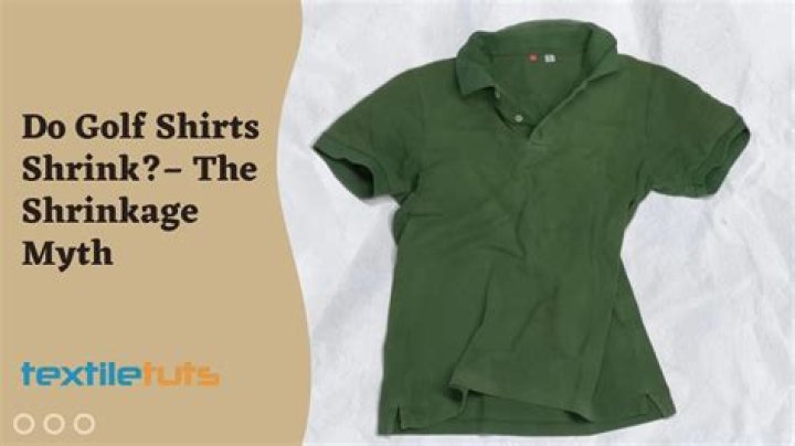 Do golf shirts shrink?