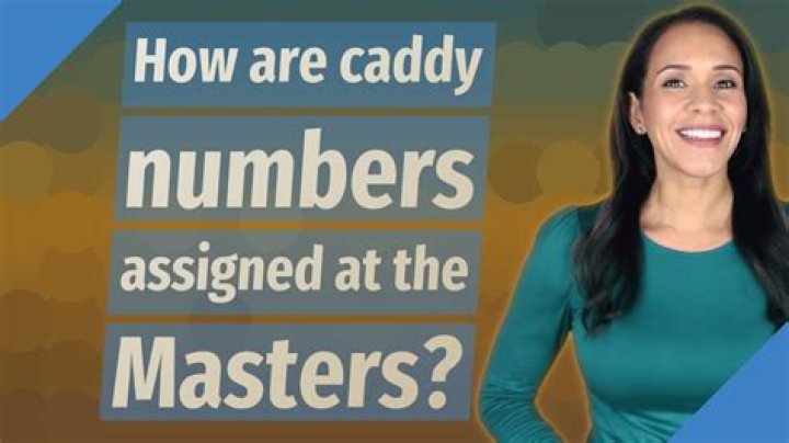 How are caddy numbers assigned at the Masters?