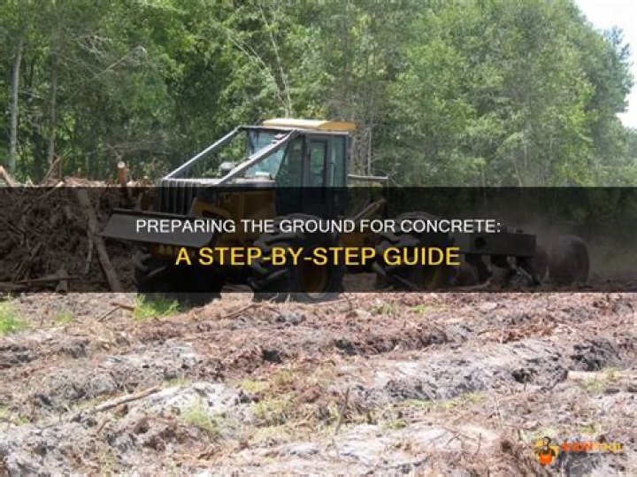 How do you prepare the ground before pouring concrete?