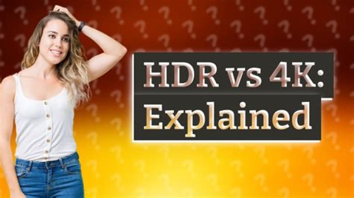 Is HDR better than 4K?