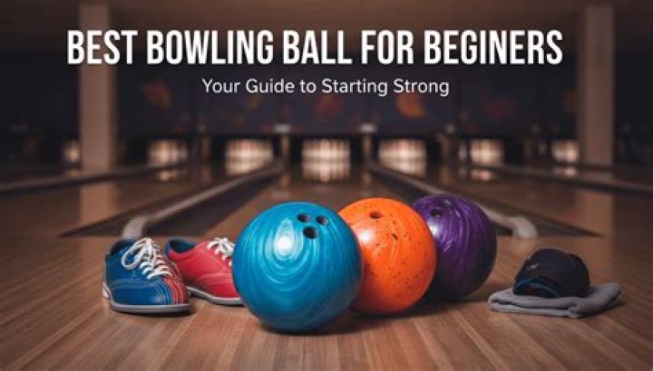 What is the best bowling ball for a beginner?