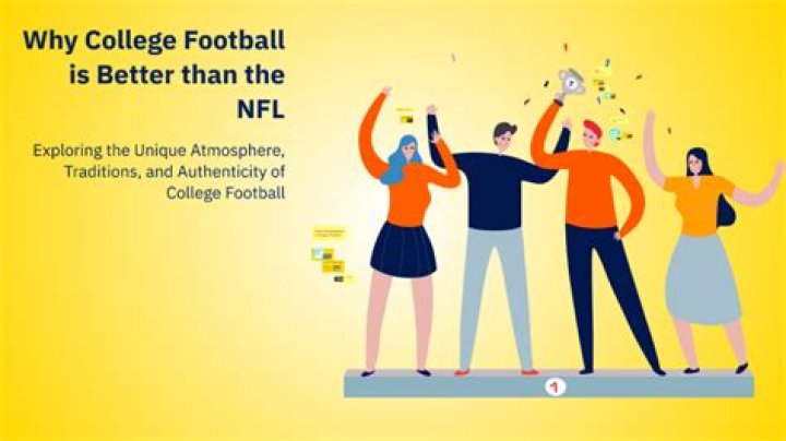 Why college football is better than the NFL?