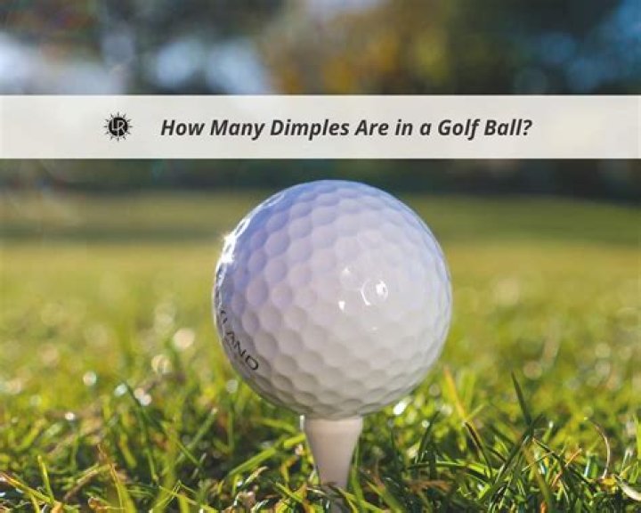 Why do golf balls have dimples and on average how many dimples are there?