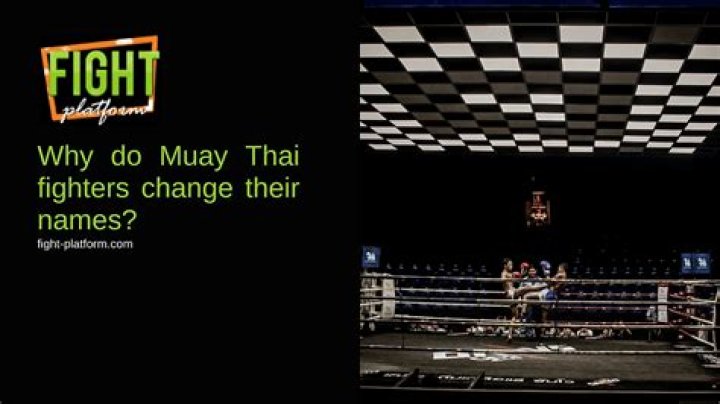 Why do Muay Thai fighters change their names?